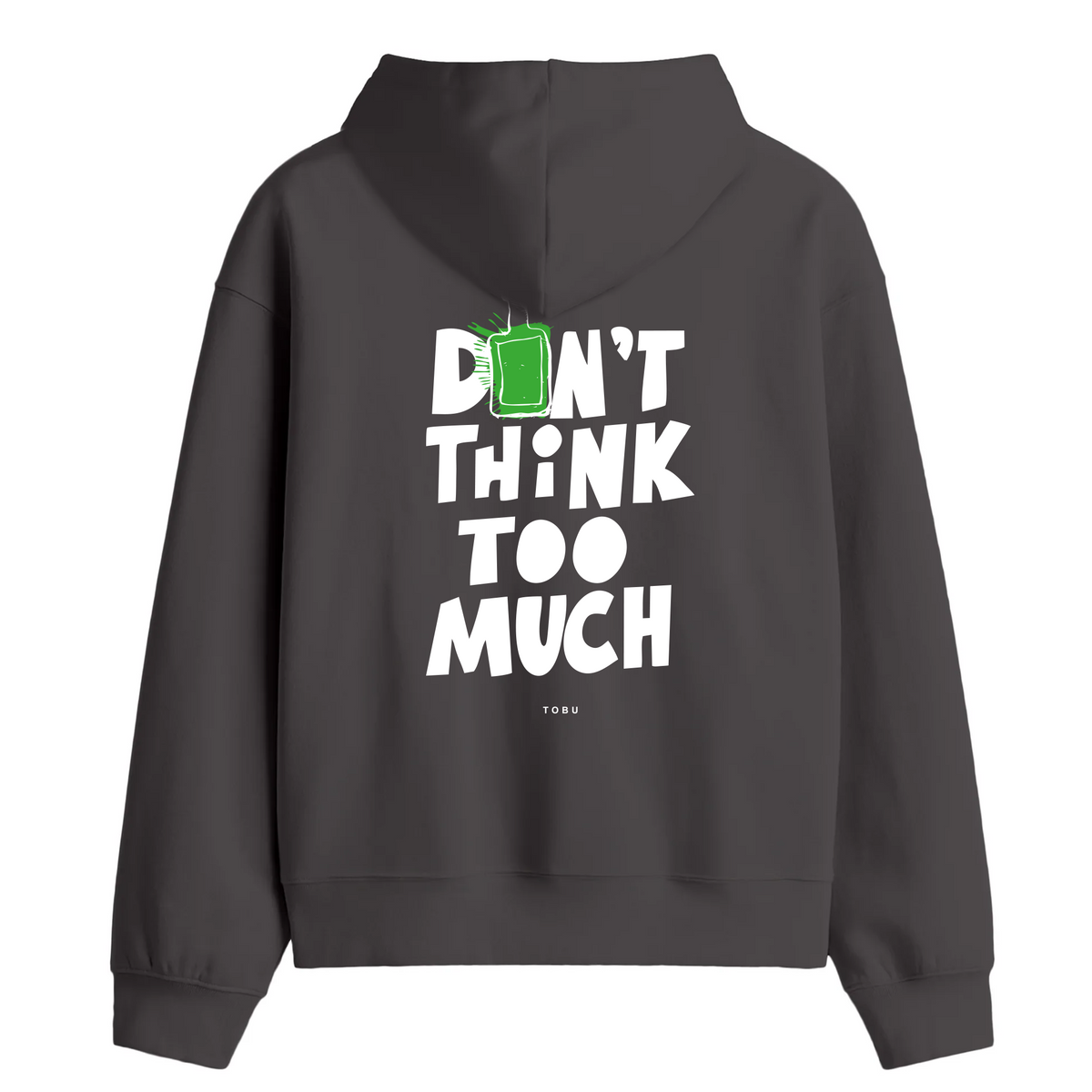 Oversize Hoodie / Mindset / Don't Think