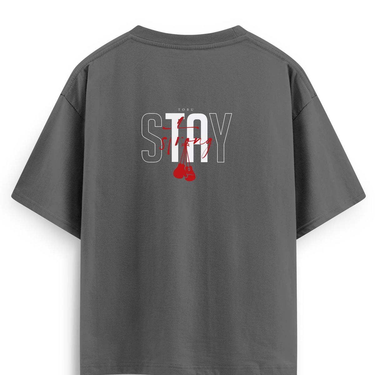 Oversize T-shirt / Mindset / Stay Strong