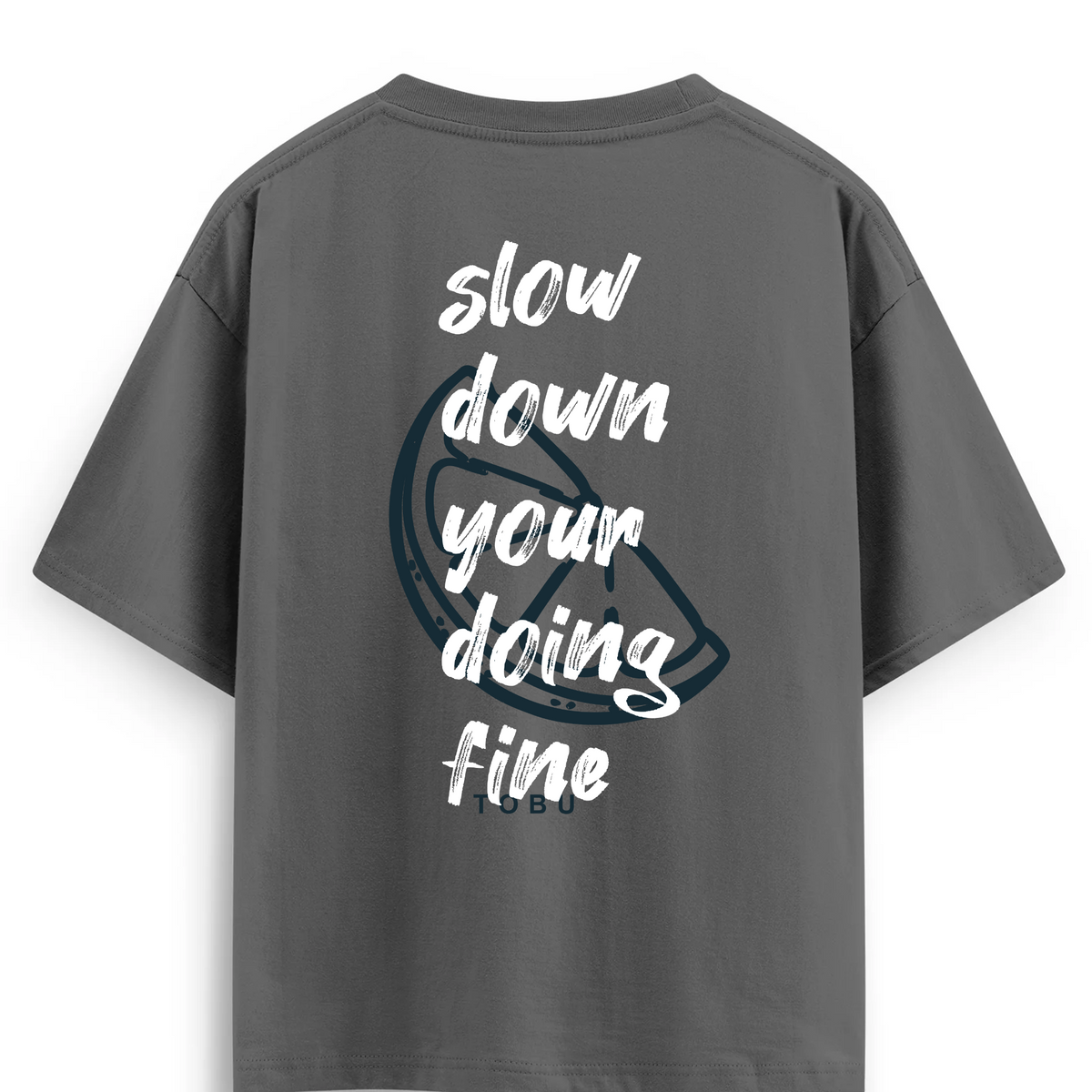 Oversize T-shirt / Mindset / Slow Down