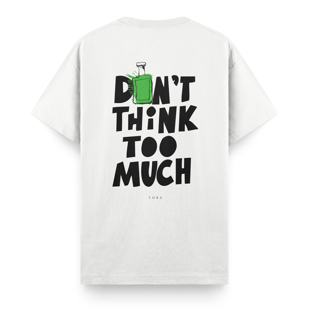 Regular T-shirt / Don't Think