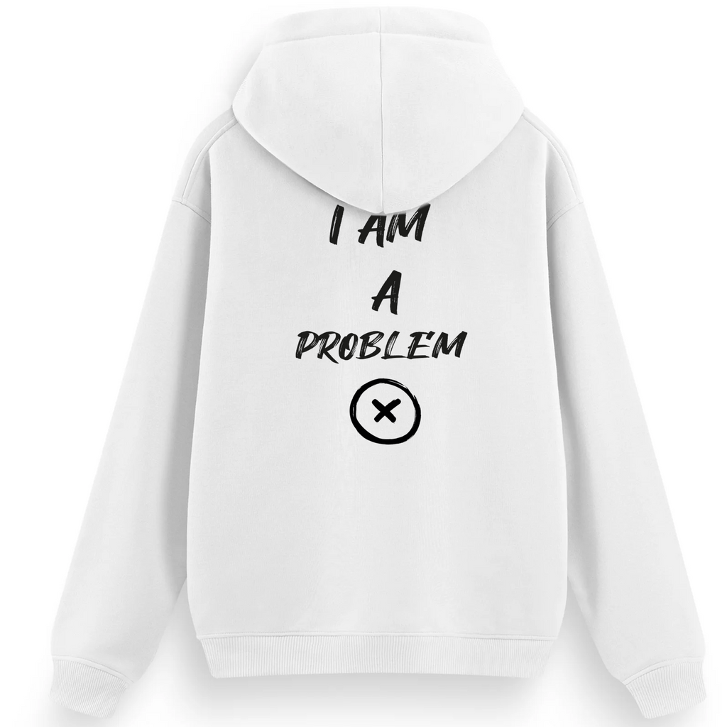 Regular Hoodie / I'm a Problem