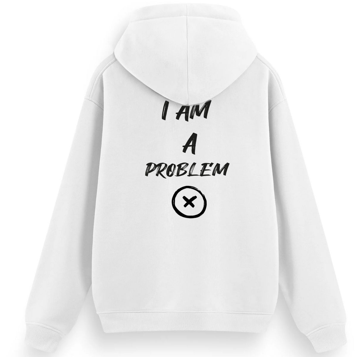 Regular Hoodie / I'm a Problem