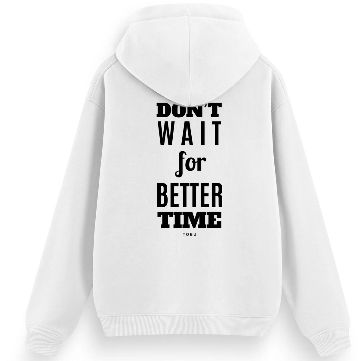 Regular Hoodie /  Don't Wait