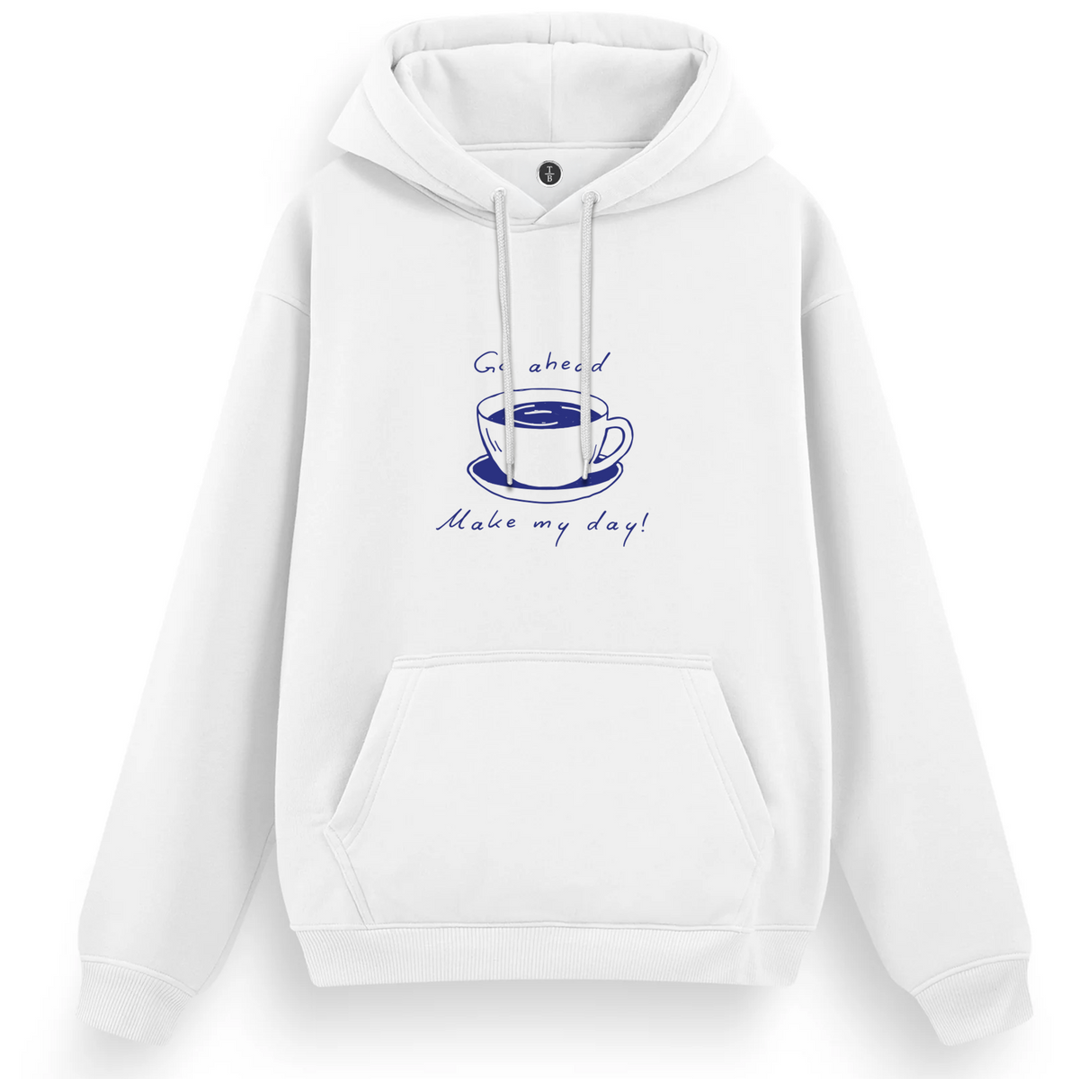Regular Hoodie / Make my day