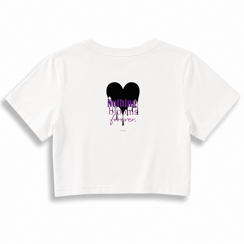 Kadın Crop T-shirt / Nothing Blooms Forever