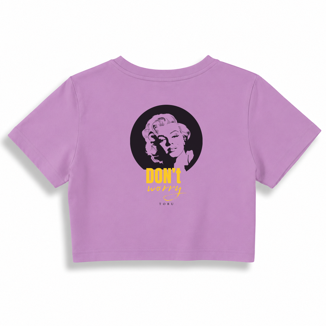 Kadın Crop T-shirt / Don't Worry