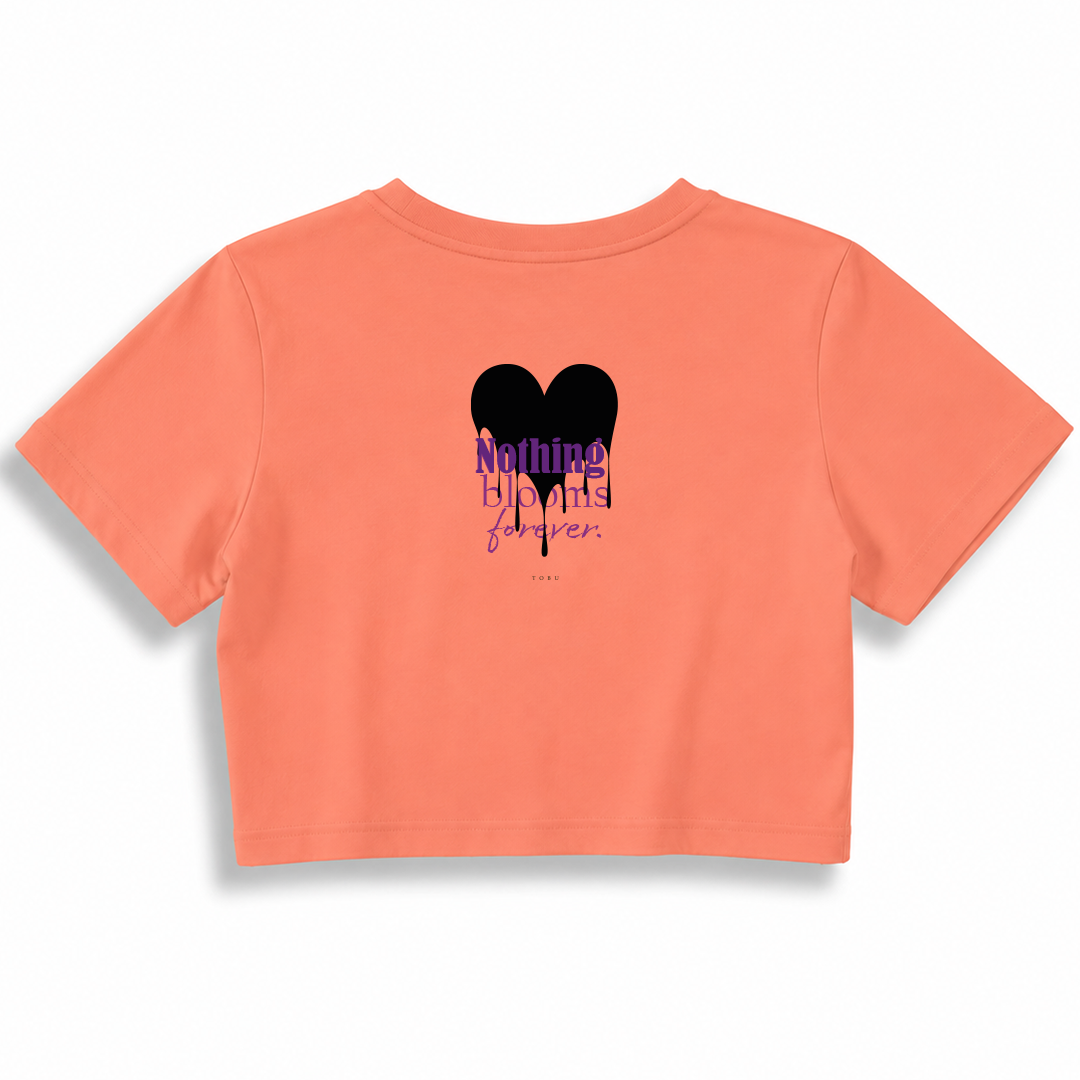 Kadın Crop T-shirt / Nothing Blooms Forever