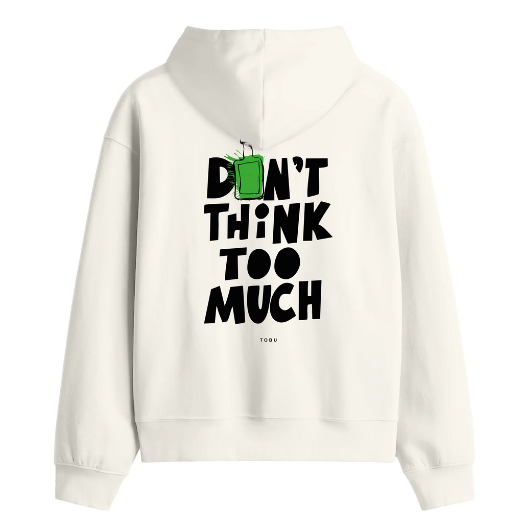Oversize Hoodie / Mindset / Don't Think