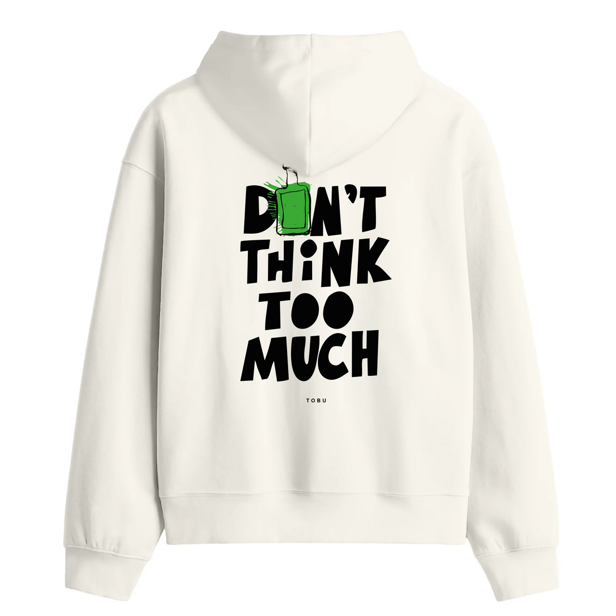 Oversize Hoodie / Mindset / Don't Think