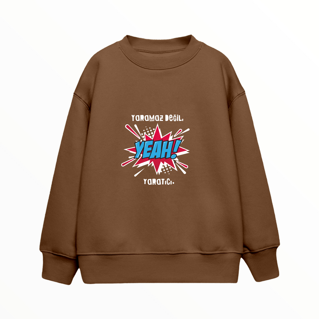 Çocuk Sweatshirt / Yaramaz değil Yaratıcı