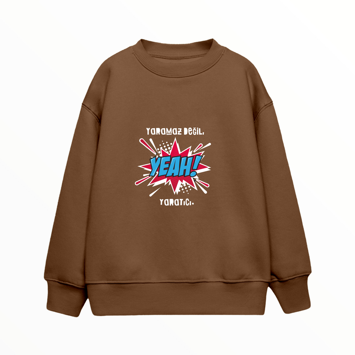 Çocuk Sweatshirt / Yaramaz değil Yaratıcı