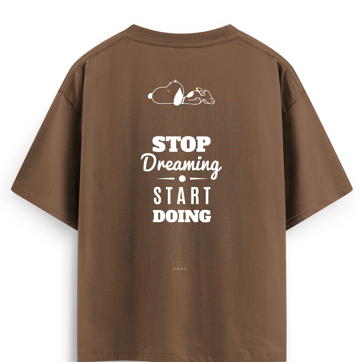 Oversize T-shirt / Mindset / Stop Dreaming