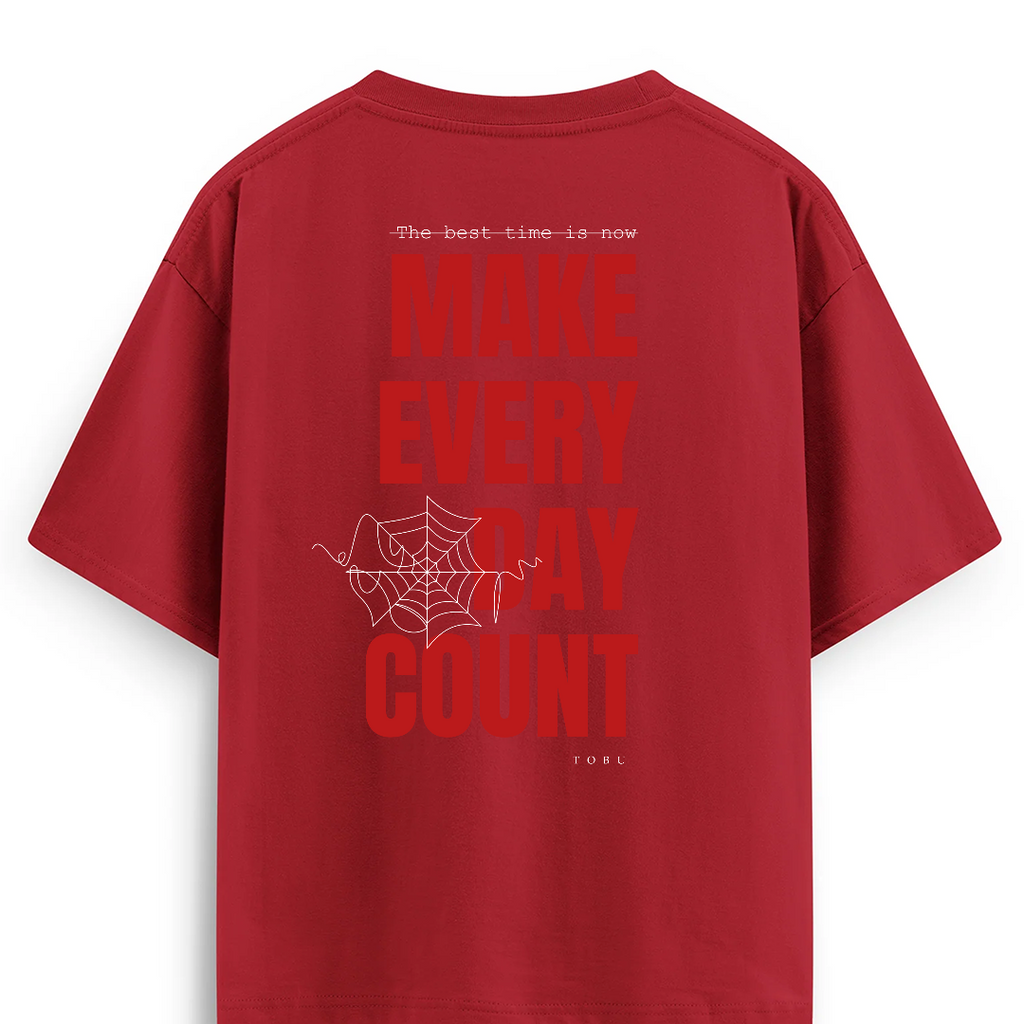 Oversize T-shirt / Mindset / Make Every Day Count