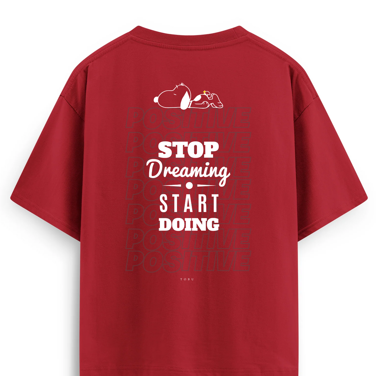Oversize T-shirt / Mindset / Stop Dreaming