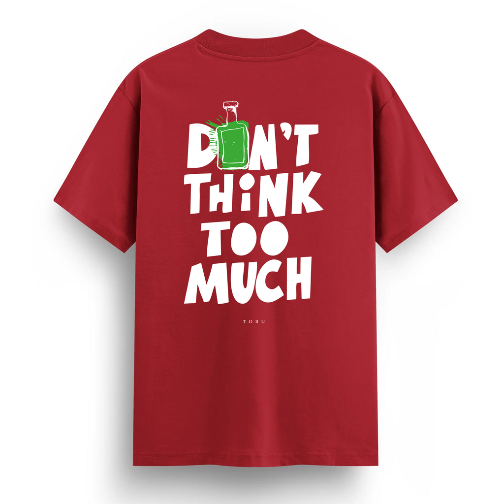Regular T-shirt / Don't Think