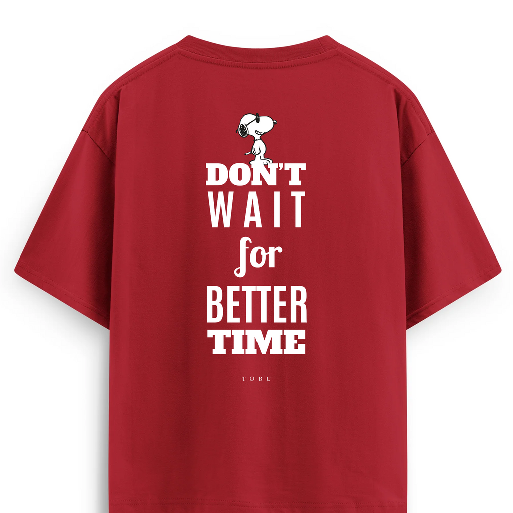Oversize T-shirt / Mindset / Don't Wait