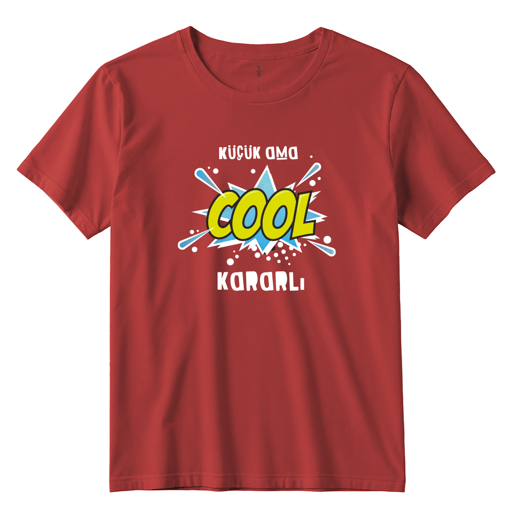 Çocuk T-shirt / Küçük ama Kararlı