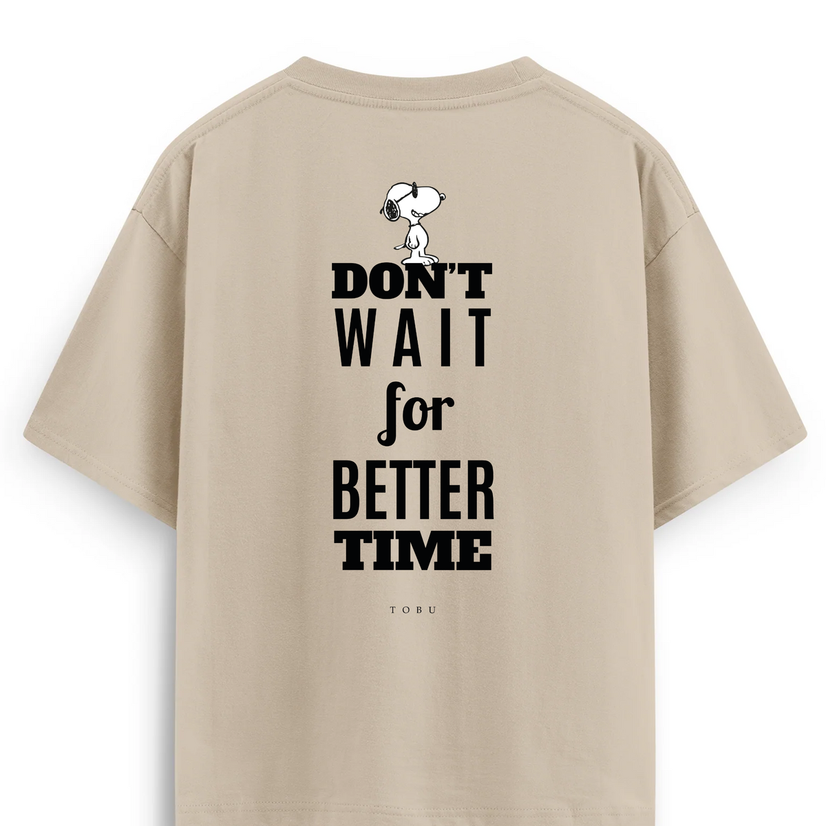 Oversize T-shirt / Mindset / Don't Wait