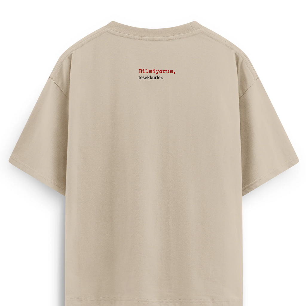 Oversize T-shirt / Mindset / Bilmiyorum