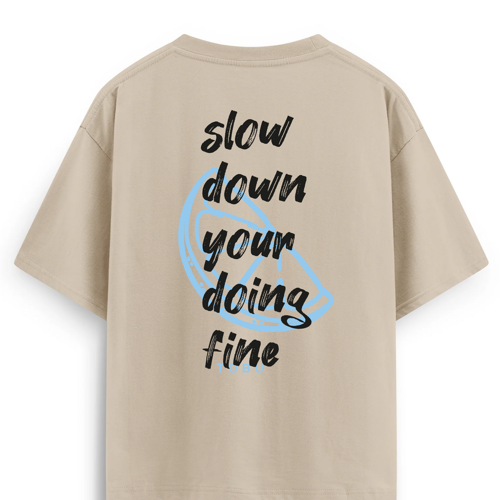 Oversize T-shirt / Mindset / Slow Down