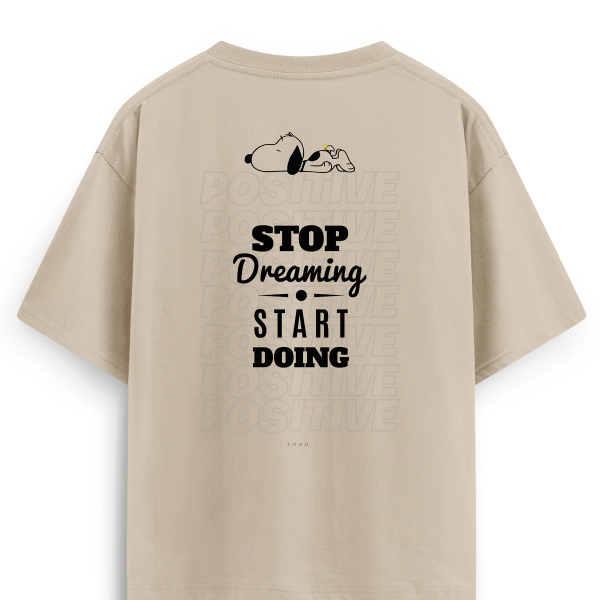 Oversize T-shirt / Mindset / Stop Dreaming