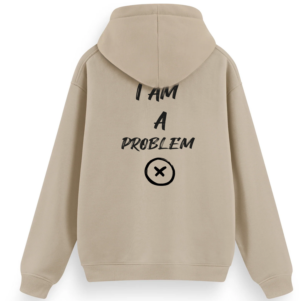 Regular Hoodie / I'm a Problem