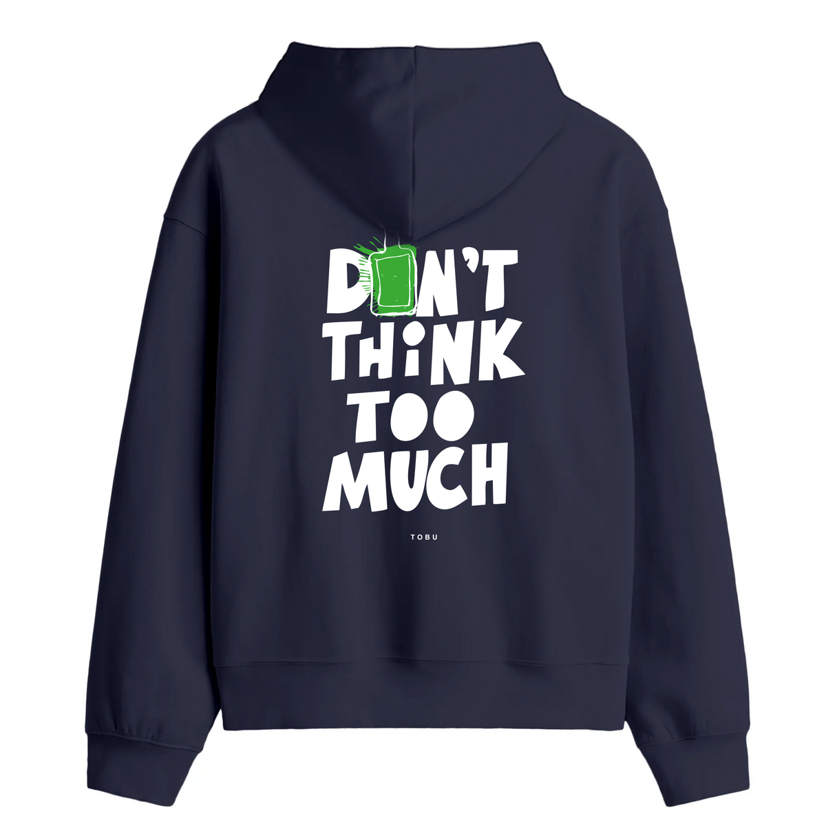 Oversize Hoodie / Mindset / Don't Think