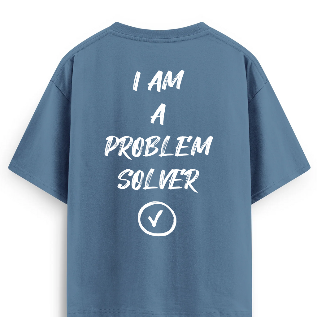 Oversize T-shirt / Mindset / Problem Solver
