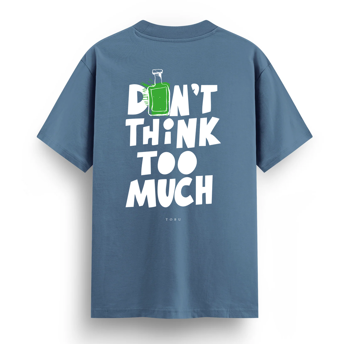 Regular T-shirt / Don't Think