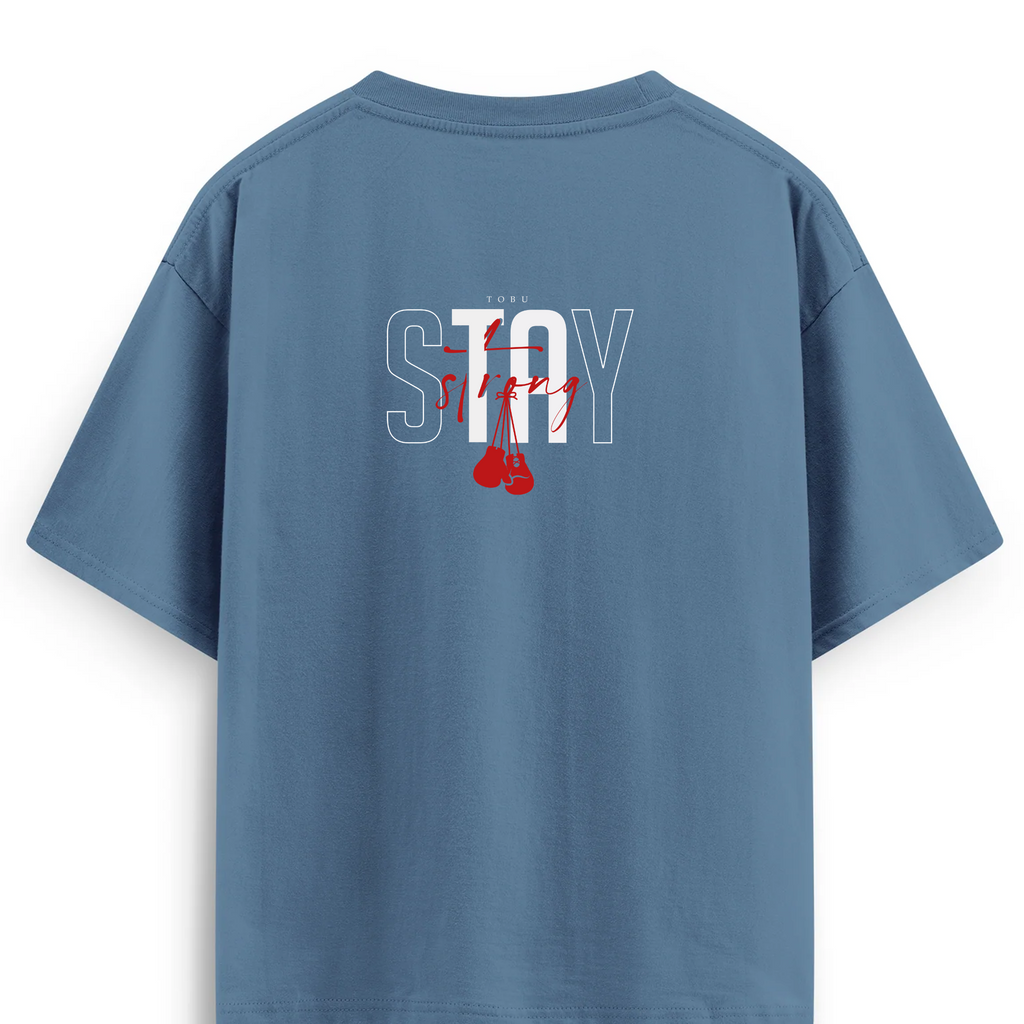 Oversize T-shirt / Mindset / Stay Strong