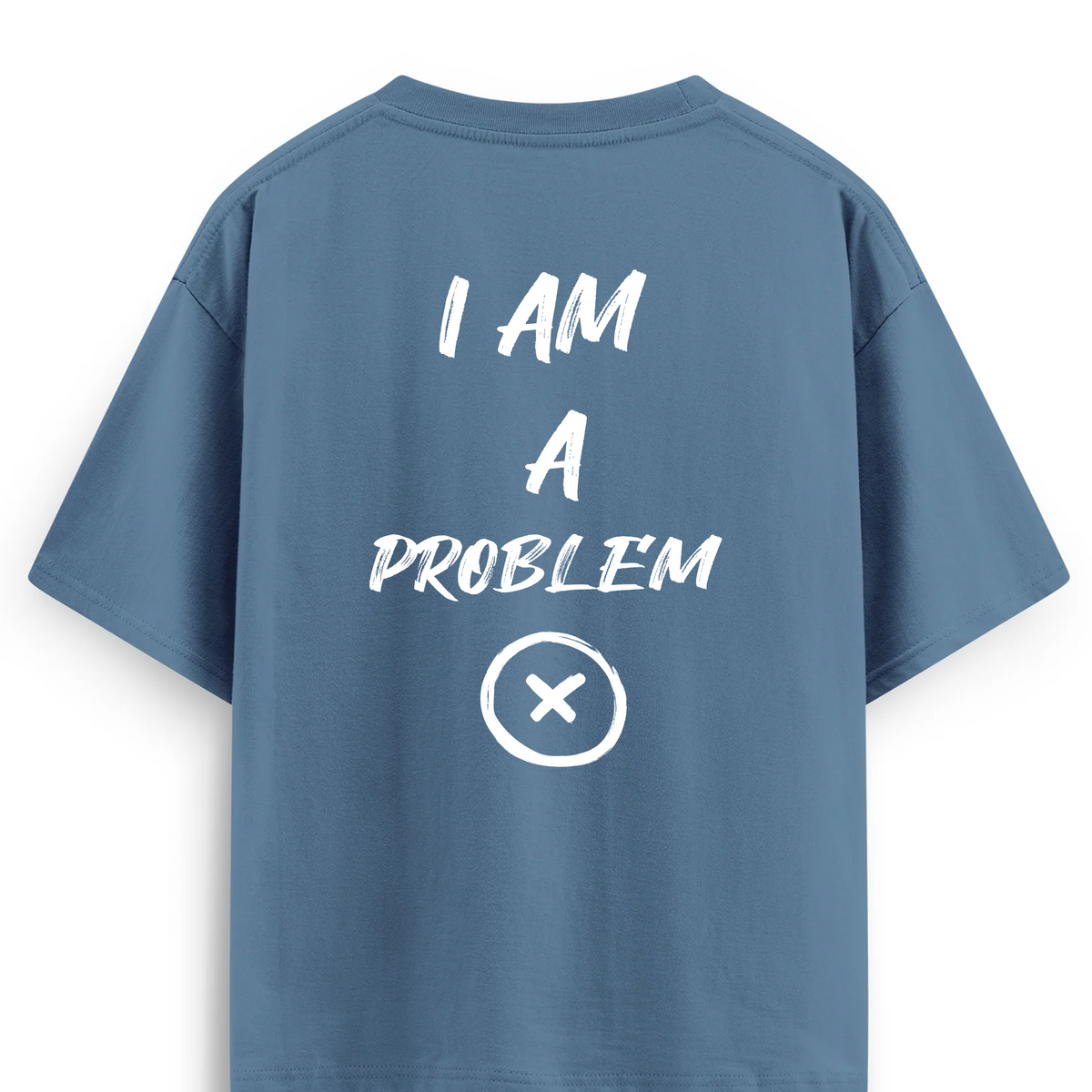 Oversize T-shirt / Mindset / Problem