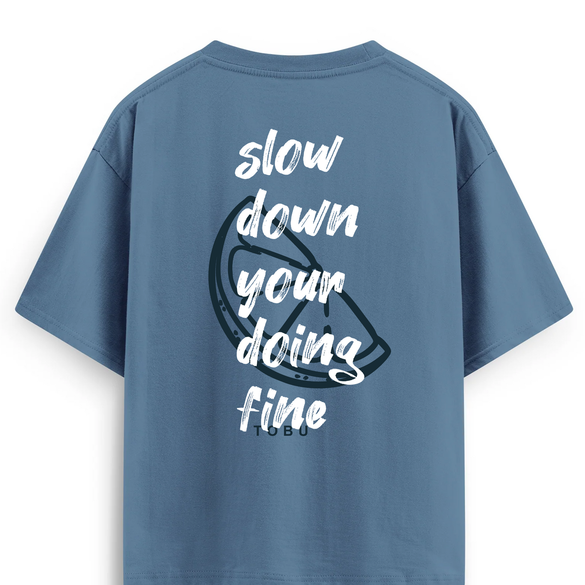 Oversize T-shirt / Mindset / Slow Down