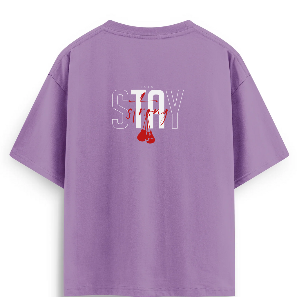 Oversize T-shirt / Mindset / Stay Strong