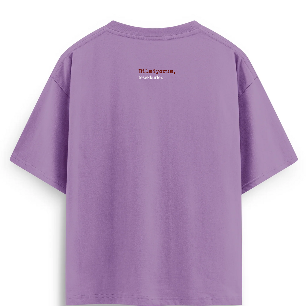 Oversize T-shirt / Mindset / Bilmiyorum