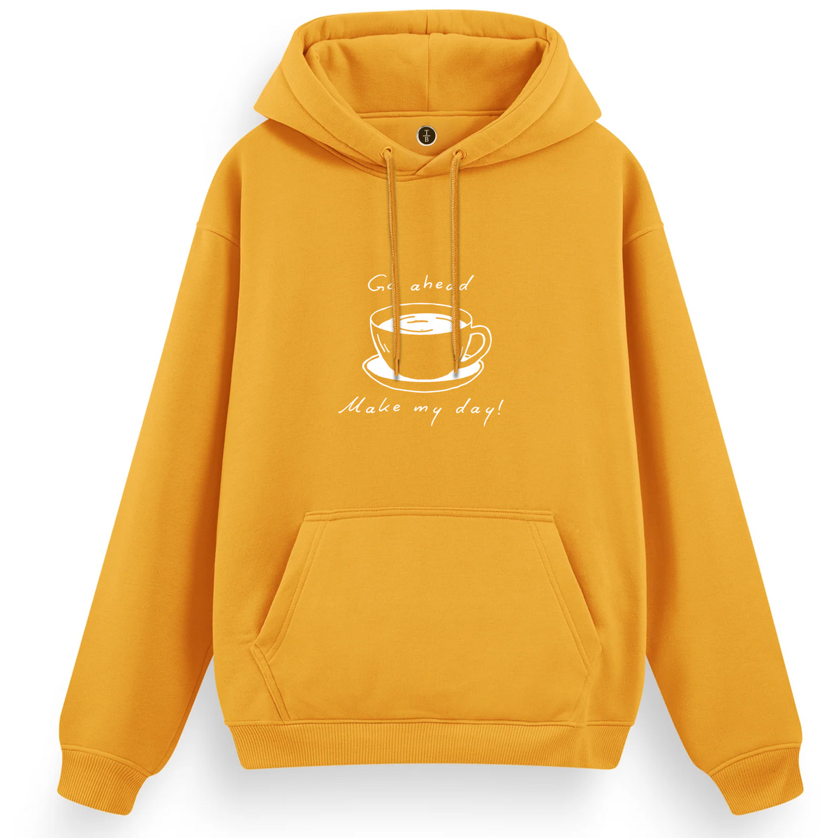 Regular Hoodie / Make my day