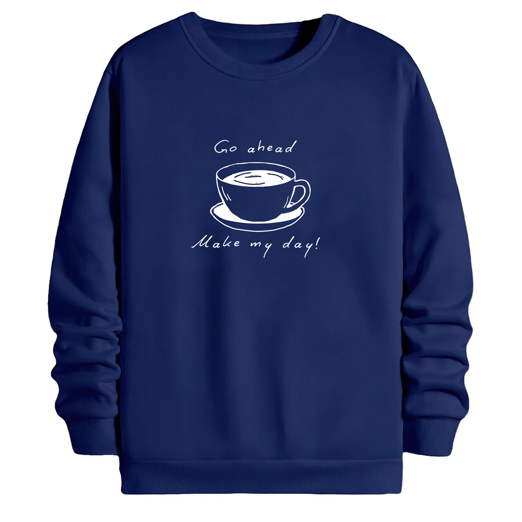 TOBU Unisex / Regular Şardonlu Sweatshirt / Make my day!