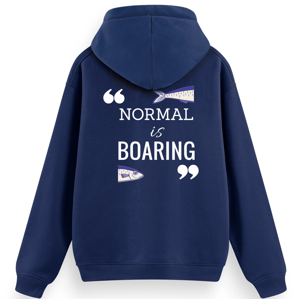 Regular Hoodie / Normal is Boaring