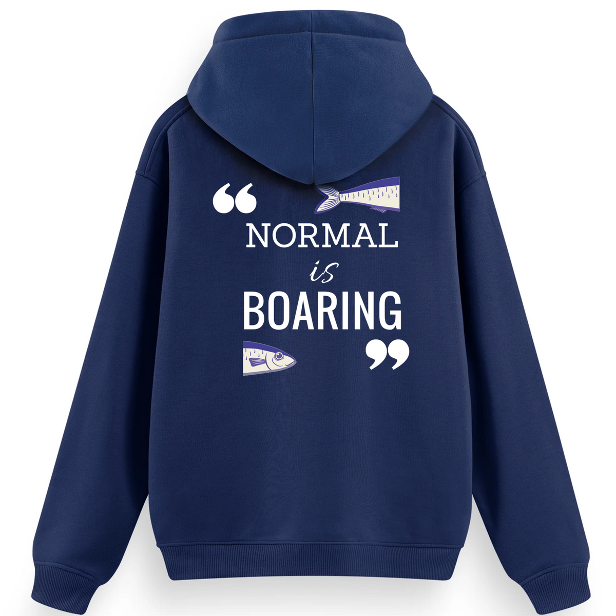 Regular Hoodie / Normal is Boaring