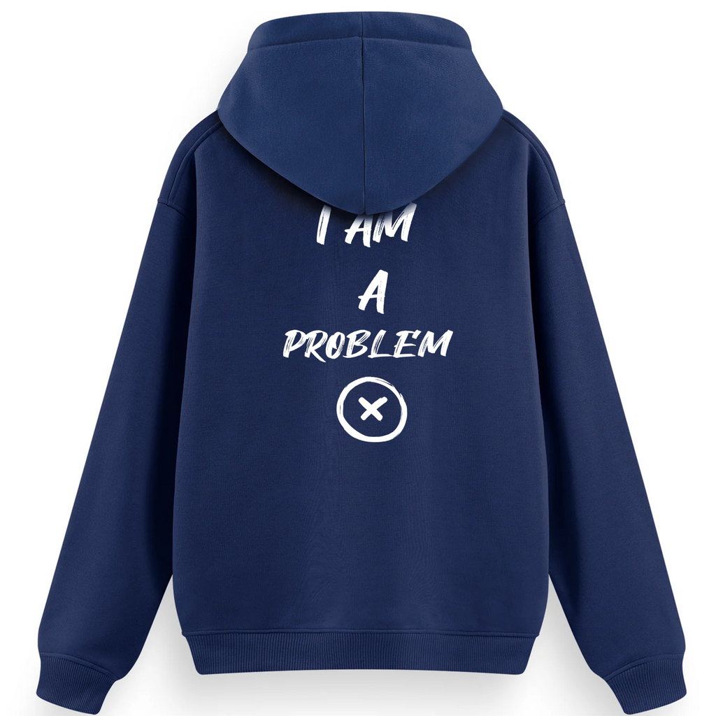Regular Hoodie / I'm a Problem