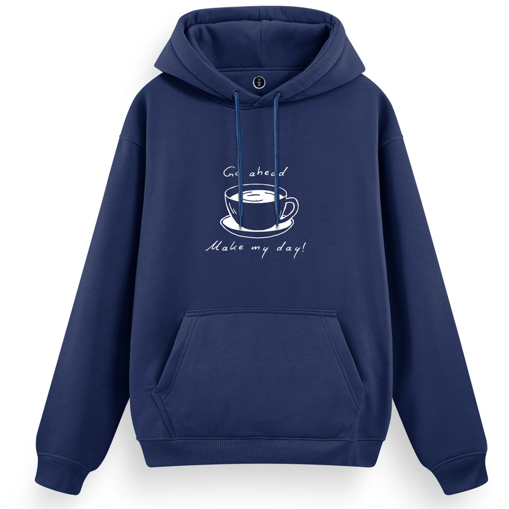 Regular Hoodie / Make my day