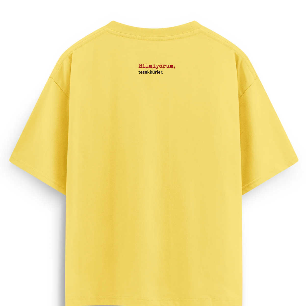 Oversize T-shirt / Mindset / Bilmiyorum