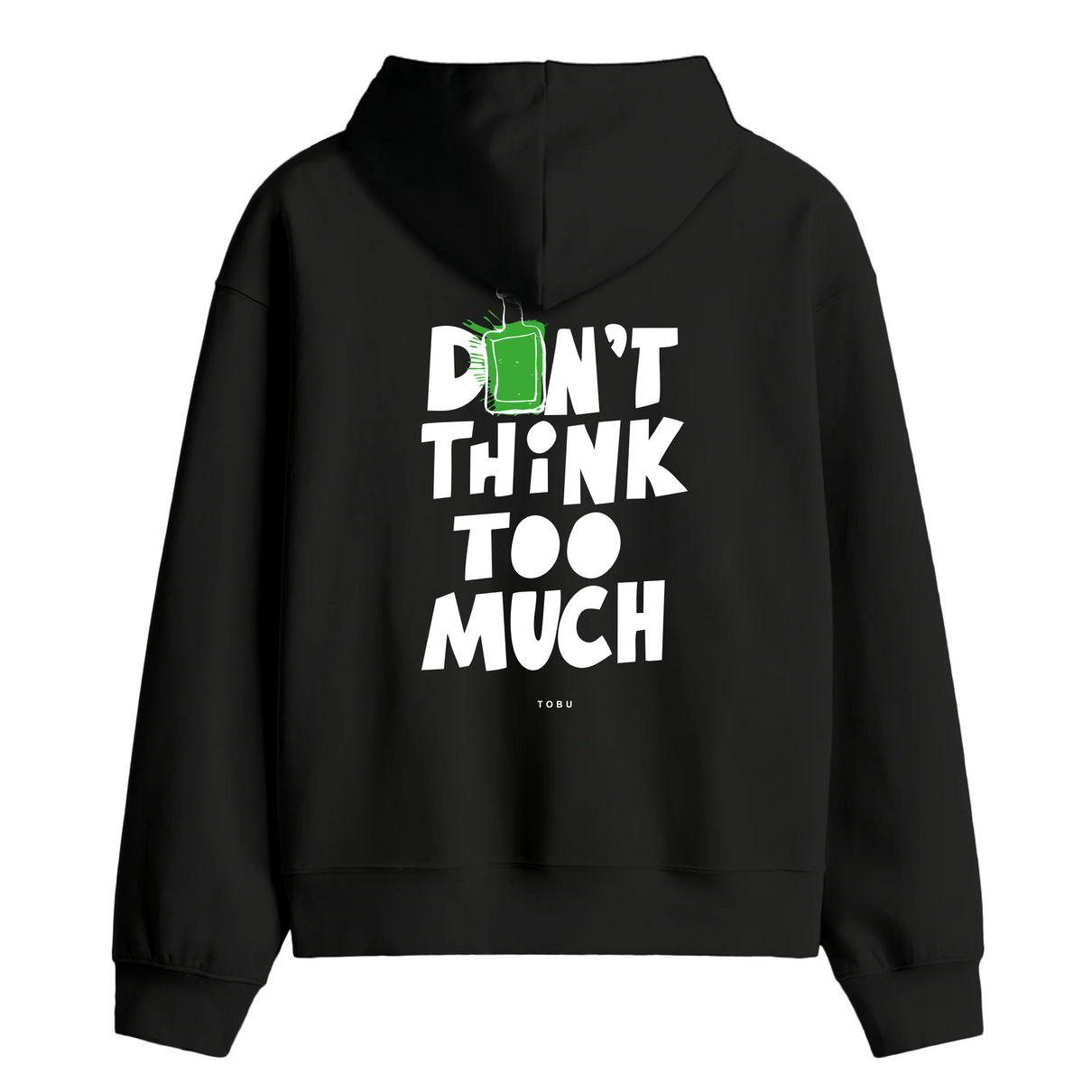 Oversize Hoodie / Mindset / Don't Think