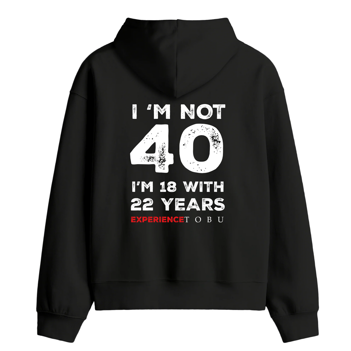 Oversize Hoodie / Mindset / Not 40