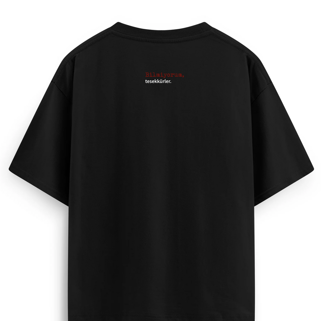 Oversize T-shirt / Mindset / Bilmiyorum