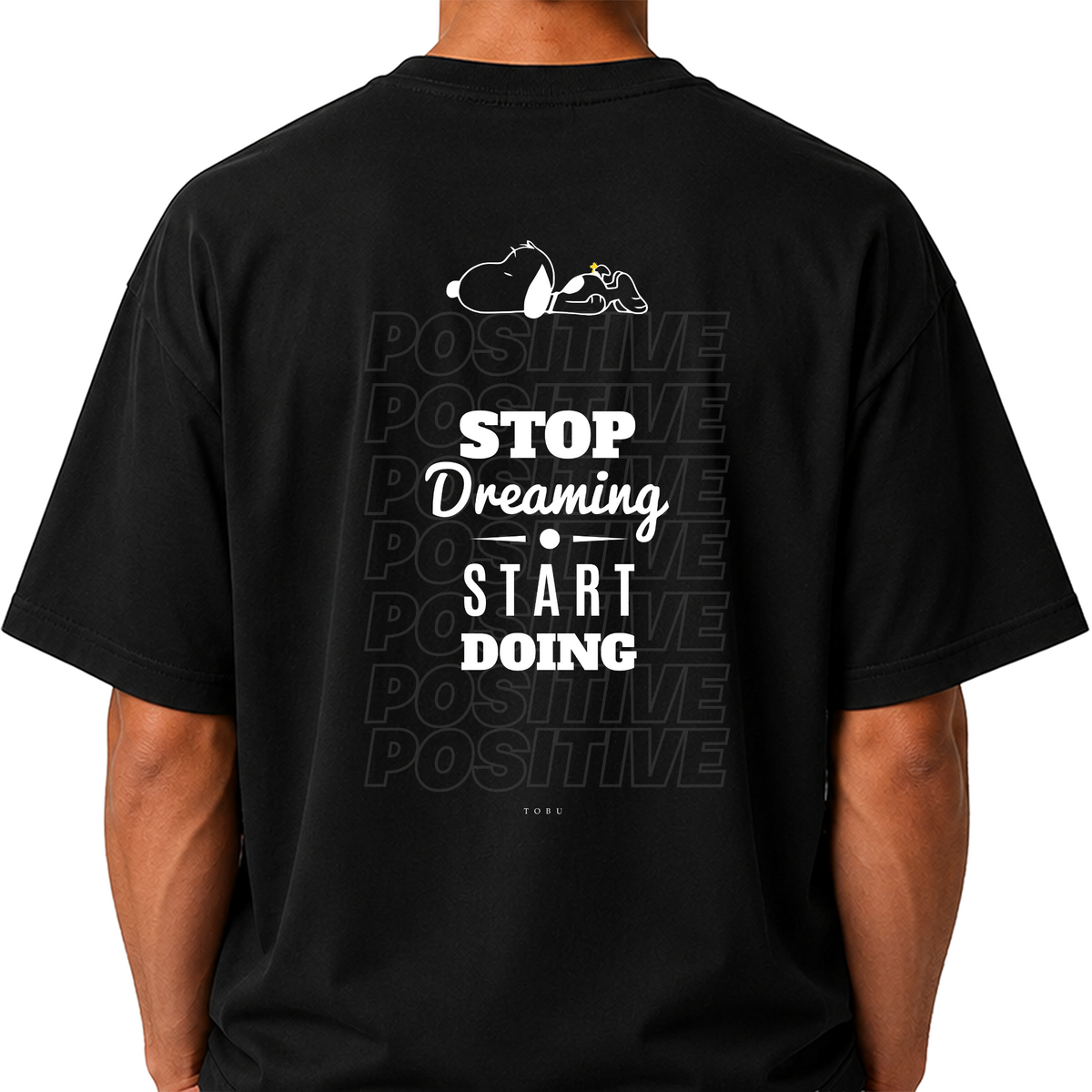 Oversize T-shirt / Mindset / Stop Dreaming