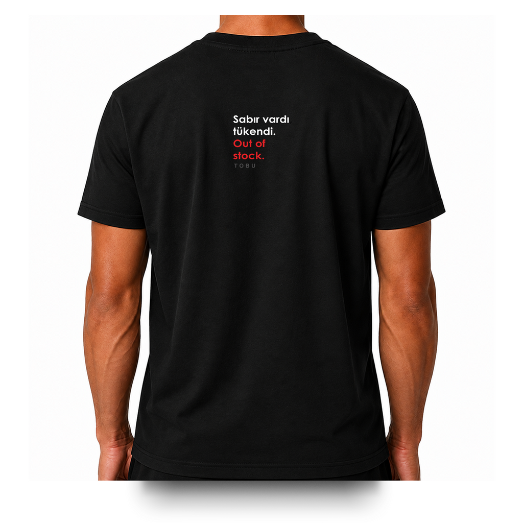 Regular T-shirt / Sabır Tükendi