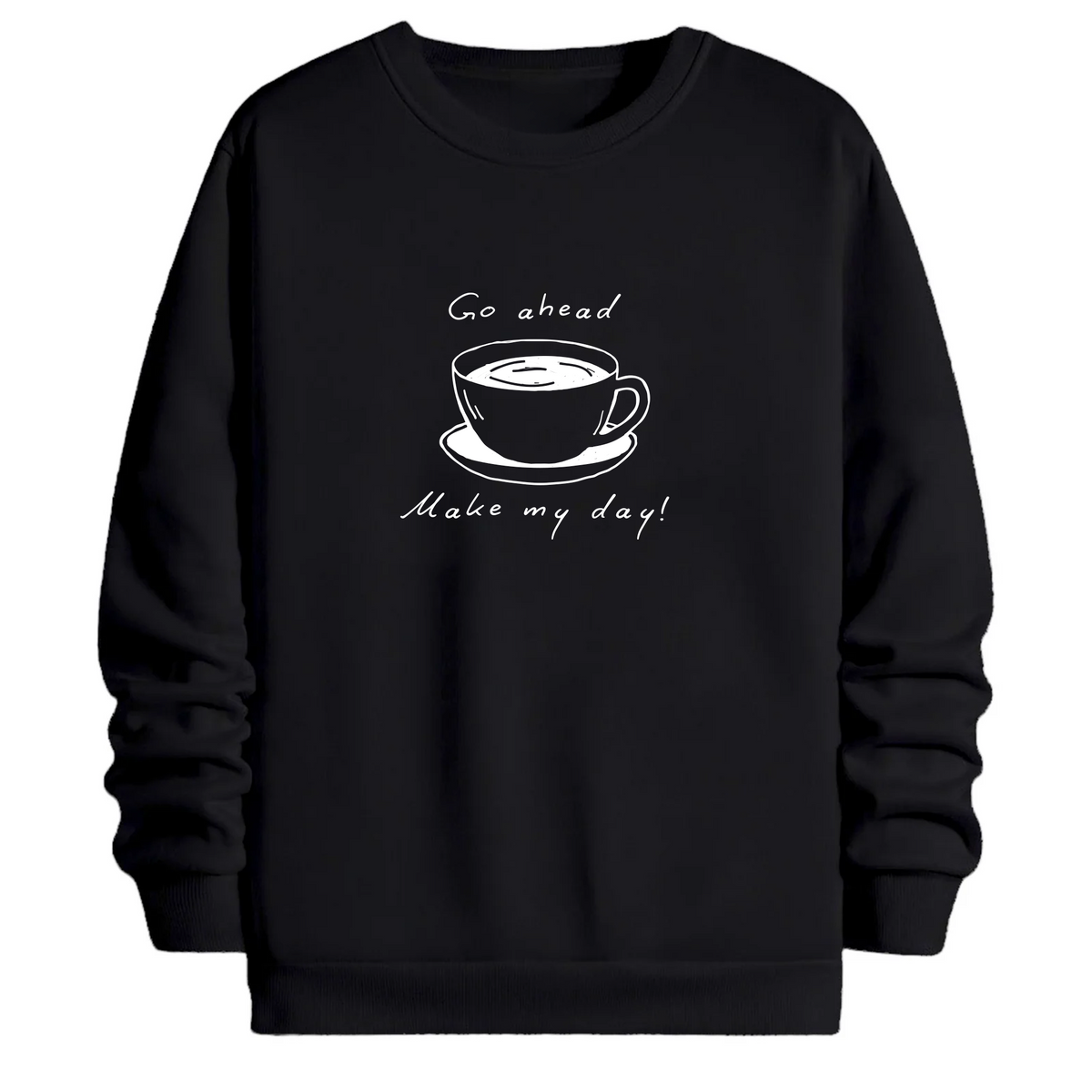 TOBU Unisex / Regular Şardonlu Sweatshirt / Make my day!