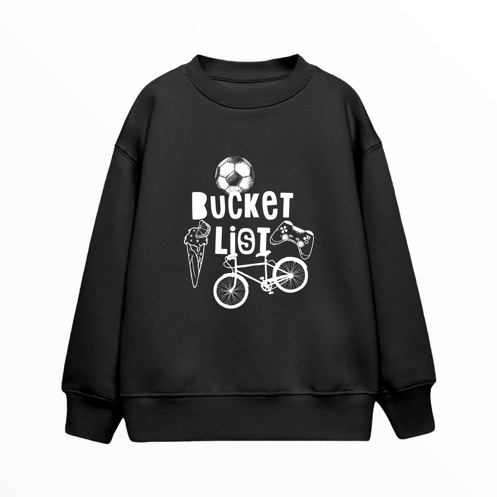 Çocuk Sweatshirt / Bucket List