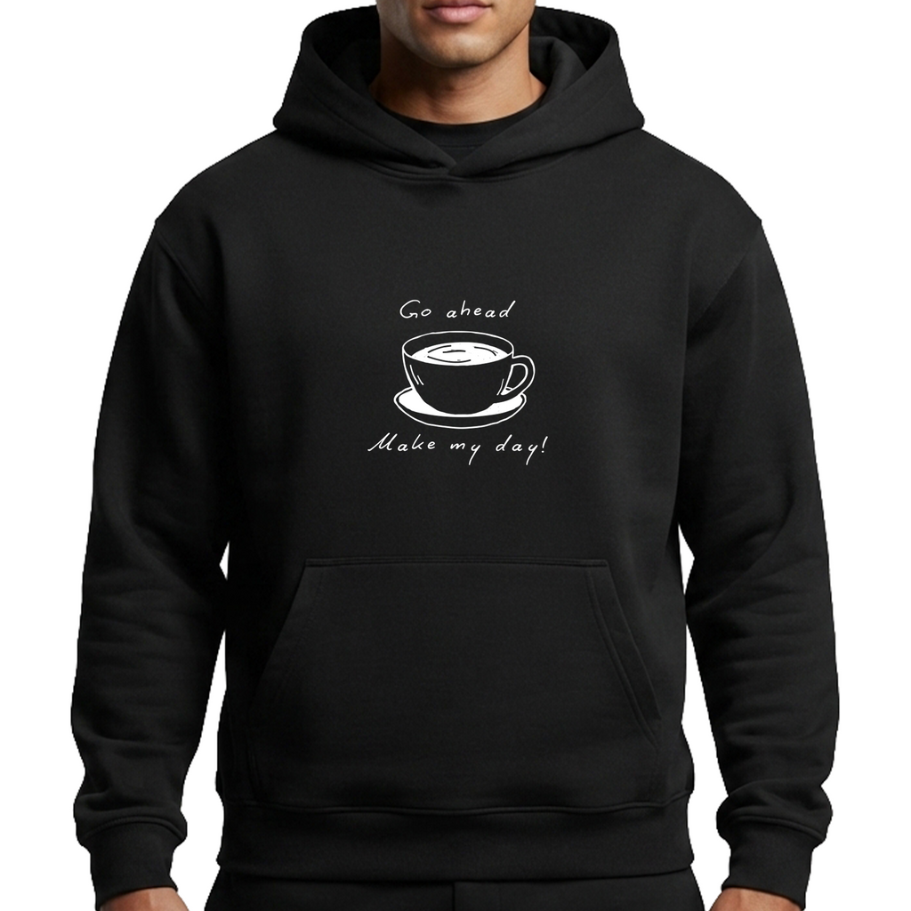 Regular Hoodie / Make my day