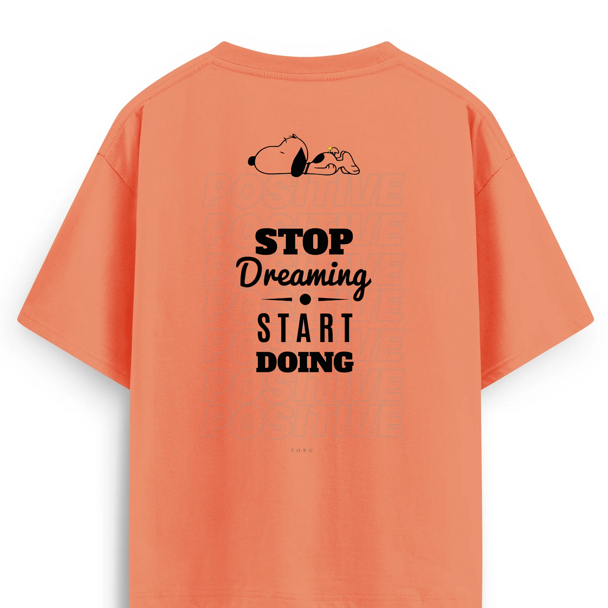 Oversize T-shirt / Mindset / Stop Dreaming